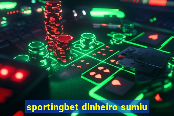 sportingbet dinheiro sumiu